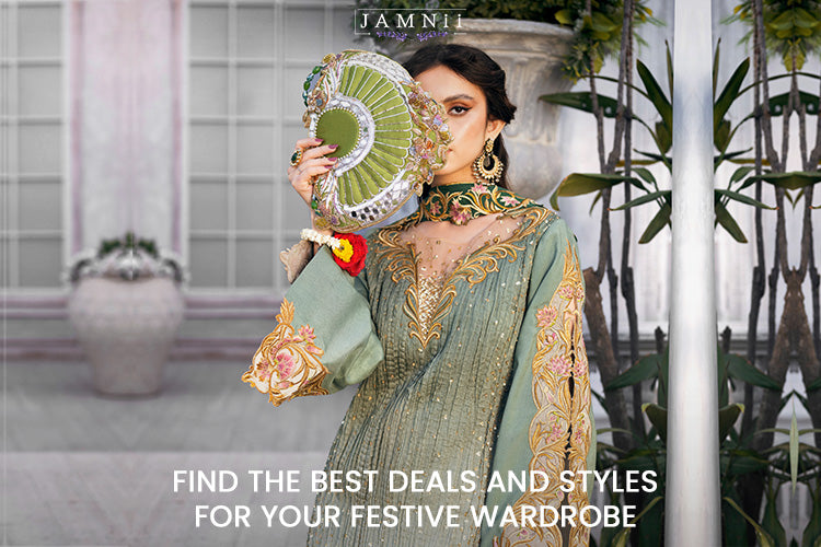 Eid Fashion: The Best Deals and Styles for Your Festive Wardrobe